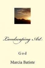 Landscaping Art: God