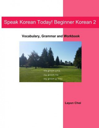 Speak Korean Today! Beginner Korean 2