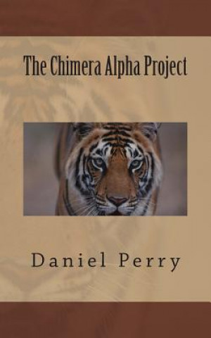 The Chimera Alpha Project