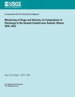 Monitoring of Stage and Velocity, for Computation of Discharge in the Summit Conduit near Summit, Illinois, 2010?2012