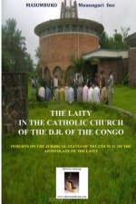 The Laity In The Catholic Church Of The D.R. Of The Congo: Insights on the juridical Status of the Council of Lay Aostolate