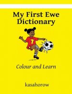 My First Ewe Dictionary: Colour and Learn
