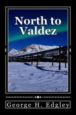 North to Valdez