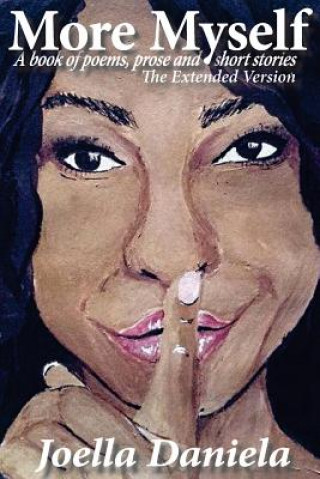 More Myself: The Extended Version: A risque confessional