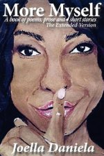 More Myself: The Extended Version: A risque confessional