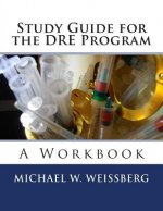 Study Guide for the DRE Program: A Workbook