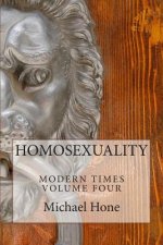 HOMOSEXUALITY Modern Times Volume Four