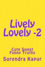 Lively Lovely -2: Cute Sweet Funny Truths