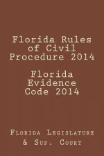 Florida Rules of Civil Procedure 2014 Florida Evidence Code 2014