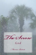 The Snow: God