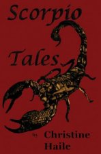 Scorpio Tales: Collection of a few short stories with a sting in the Tale