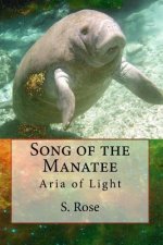 Song of the Manatee: Aria of Light