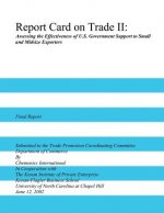Report Card on Trade II: Assessing the Effectiveness of U.S. Government Support to Small and Midsize Exporters