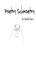 Poetry Schmoetry