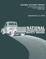 Motorcoach Run-Off-the-Bridge and Rollover, Sherman, Texas, August 8, 2008: Highway Accident Report NTSB/HAR-09/02
