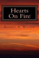 Hearts On Fire: A Spiritual Journey of Love and Loss