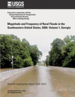 Magnitude and Frequency of Rural Floods in the Southeastern United States, 2006: Volume 1, Georgia