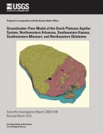 Groundwater-Flow Model of the Ozark Plateaus Aquifer System, Northwestern Arkansas, Southeastern Kansas, Southwestern Missouri, and Northeastern Oklah