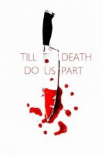 Till Death Do Us Part: A Collection Of Short Stories