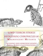 Lord Terror Strikes: Magnificent Mutants