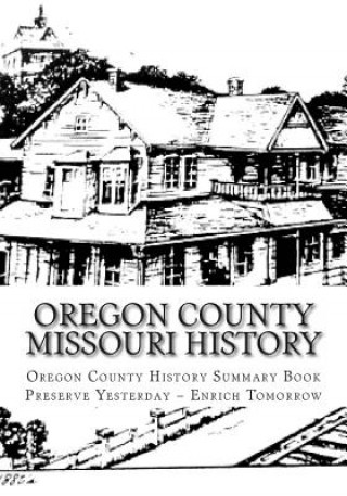 Oregon County Missouri History: Oregon County Missouri History
