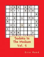 Sudoku In The Medium Vol. 5