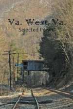Va. West Va.: Selected Poems