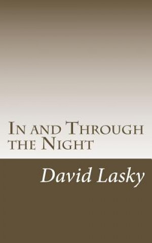 In and Through the Night