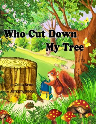 Who Cut Down My Tree