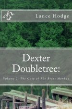 Dexter Doubletree: The Case of The Brass Monkey