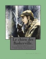Le chien des Baskerville.: Supplement: La marque des quatre; Un crime etrange.