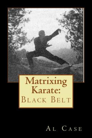 Matrixing Karate: Black Belt