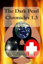 The Dark Pearl Chronicles 1.3: Global Crisis