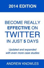 Become Really Effective on Twitter in Just 5 Days: 2014 Edition