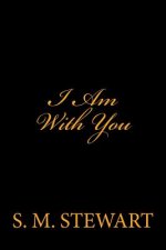 I Am With You