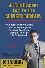 All The Reasons NOT To Use Speaker Bureaus: A Comprehensive Look At All The Advantages of Booking Speakers Without The Help of a Professional
