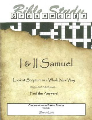 Crosswords Bible Study: 1 Samuel and 2 Samuel