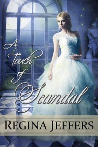 A Touch of Scandal: Book 1 of the Realm Series
