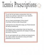Tennis Prescriptions: Advanced players need to work on deeper Forehands, Closing out points faster.