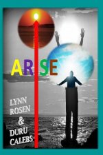 Arise