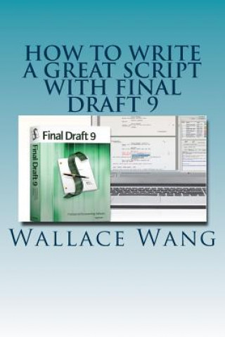 How to Write a Great Script with Final Draft 9
