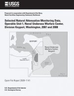 Selected Natural Attenuation Monitoring Data, Operable Unit 1, Naval Undersea Warfare Center, Division Keyport, Washington, 2007 and 2008