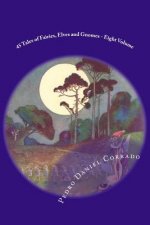 45 Tales of Fairies, Elves and Gnomes - Eight Volume: Eight volume of the Fifth Book of the Series 365 tales for children and youth