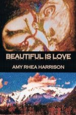 Beautiful Is Love: b029: Beautiful Is Love