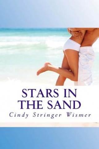 Stars in the Sand: book #1 of The Sands series