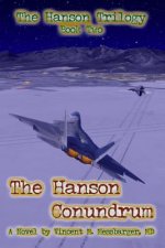 The Hanson Conundrum: The Hanson Trilogy - Book Two