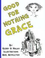 Good for Nothing Grace