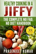 Healthy Cooking In A Jiffy