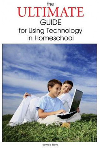 The Ultimate Guide for Using Technology in Homeschool