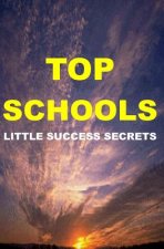 Top Schools: Little Success Secrets